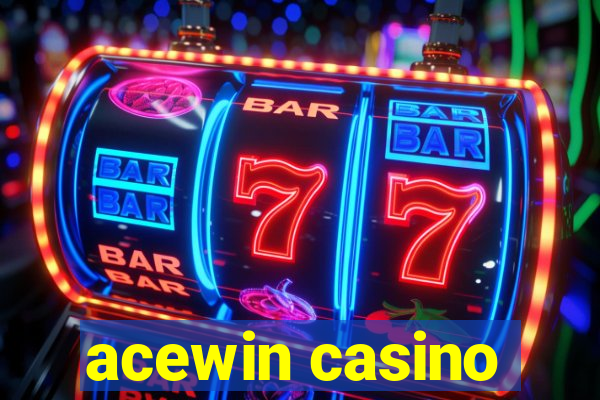 acewin casino